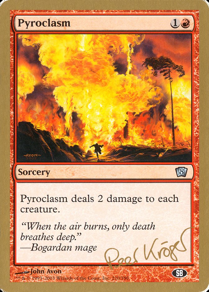 Pyroclasm (Peer Kroger) (SB) [World Championship Decks 2003] | Gear Gaming Fayetteville