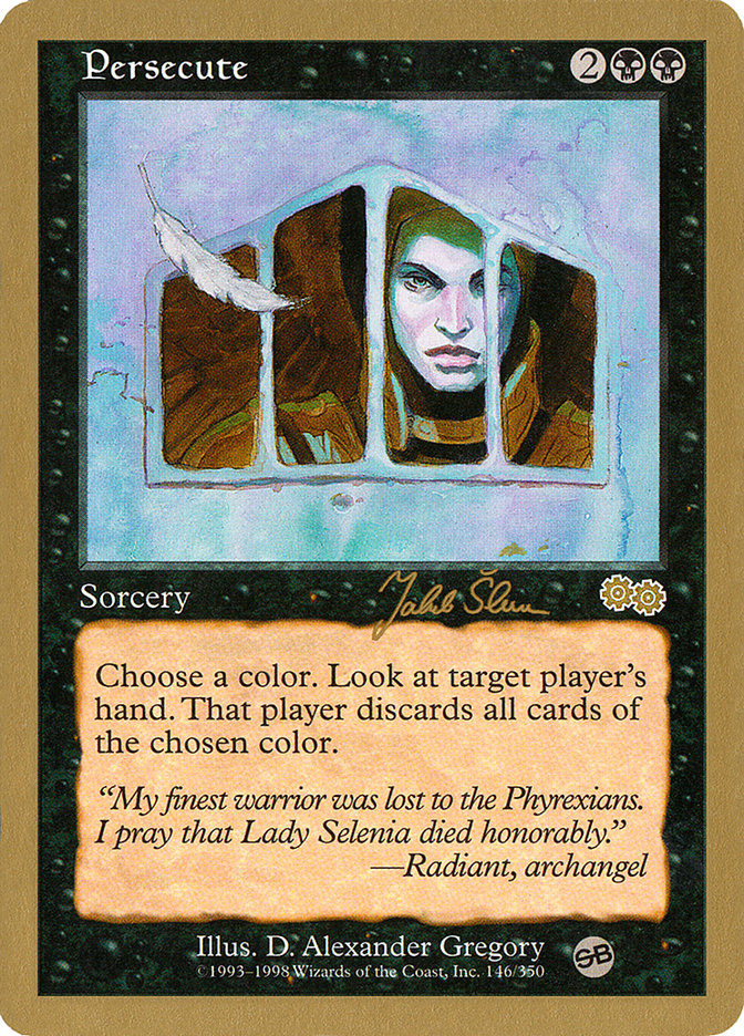 Persecute (Jakub Slemr) (SB) [World Championship Decks 1999] | Gear Gaming Fayetteville