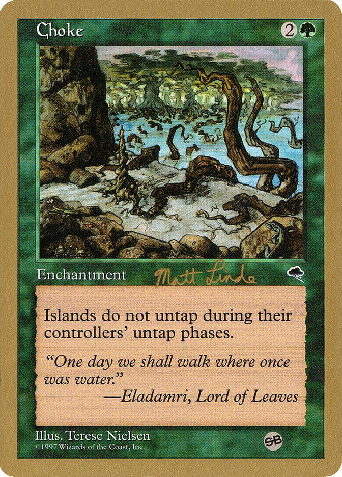 Choke (Matt Linde) (SB) [World Championship Decks 1999] | Gear Gaming Fayetteville