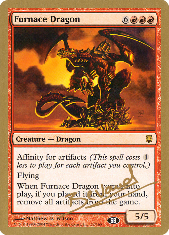 Furnace Dragon (Manuel Bevand) (SB) [World Championship Decks 2004] | Gear Gaming Fayetteville