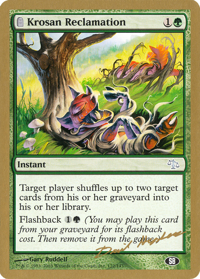 Krosan Reclamation (Dave Humpherys) (SB) [World Championship Decks 2003] | Gear Gaming Fayetteville