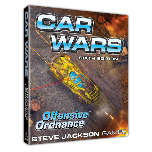 Car Wars  Sixth Edition- Offensive Ordnance | Gear Gaming Fayetteville