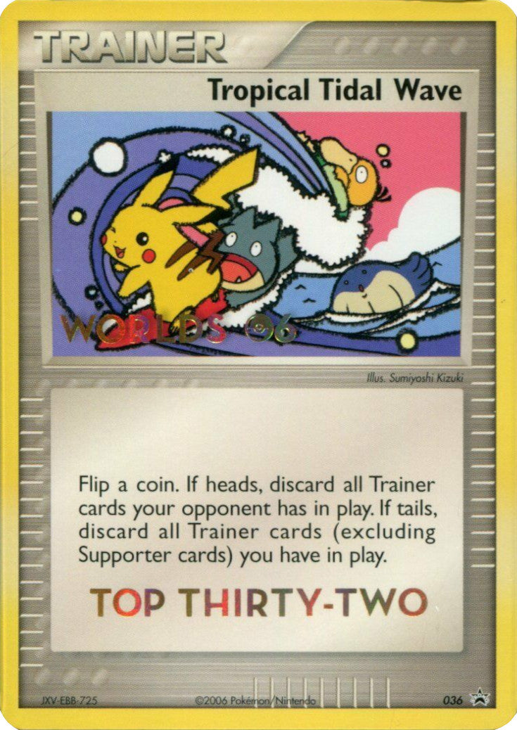 Tropical Tidal Wave (036) (Worlds 2006 Top 32) [Nintendo: Black Star Promos] | Gear Gaming Fayetteville