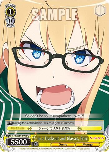 In a Tracksuit and Glasses, Eriri - [Saekano: How to Raise a Boring Girlfriend] | Gear Gaming Fayetteville