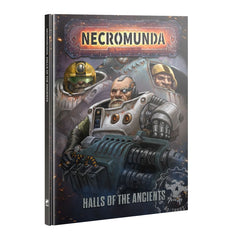 Necromunda: Halls of the Ancients | Gear Gaming Fayetteville