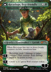 Recyclops, Eco-friendly - Garruk Relentless [Secret Lair Drop Series] | Gear Gaming Fayetteville