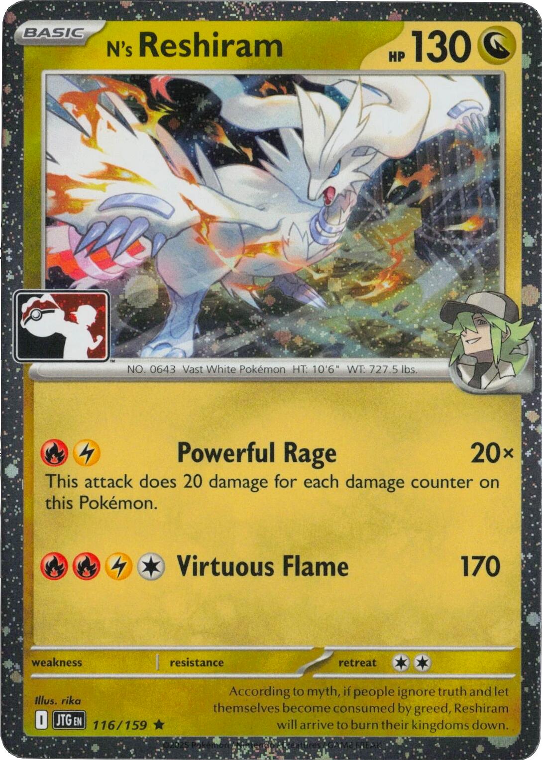 N's Reshiram (116/159) (Cosmos Holo) [Prize Pack Series Seven] | Gear Gaming Fayetteville