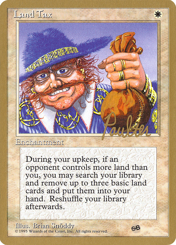 Land Tax (Preston Poulter) (SB) [Pro Tour Collector Set] | Gear Gaming Fayetteville