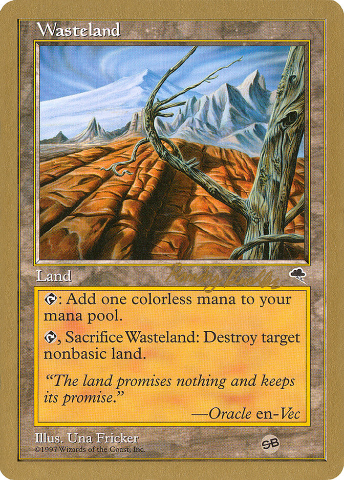 Wasteland (Randy Buehler) (SB) [World Championship Decks 1998] | Gear Gaming Fayetteville