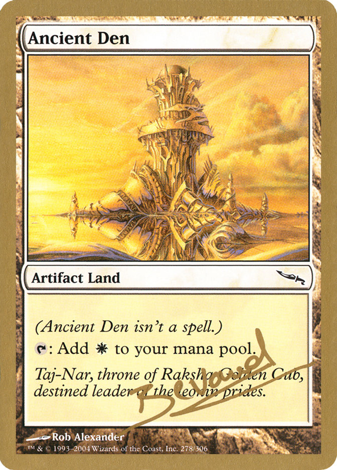 Ancient Den (Manuel Bevand) [World Championship Decks 2004] | Gear Gaming Fayetteville