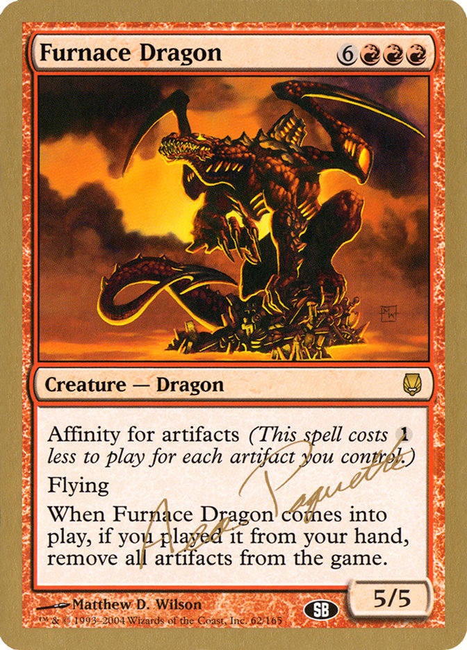 Furnace Dragon (Aeo Paquette) (SB) [World Championship Decks 2004] | Gear Gaming Fayetteville