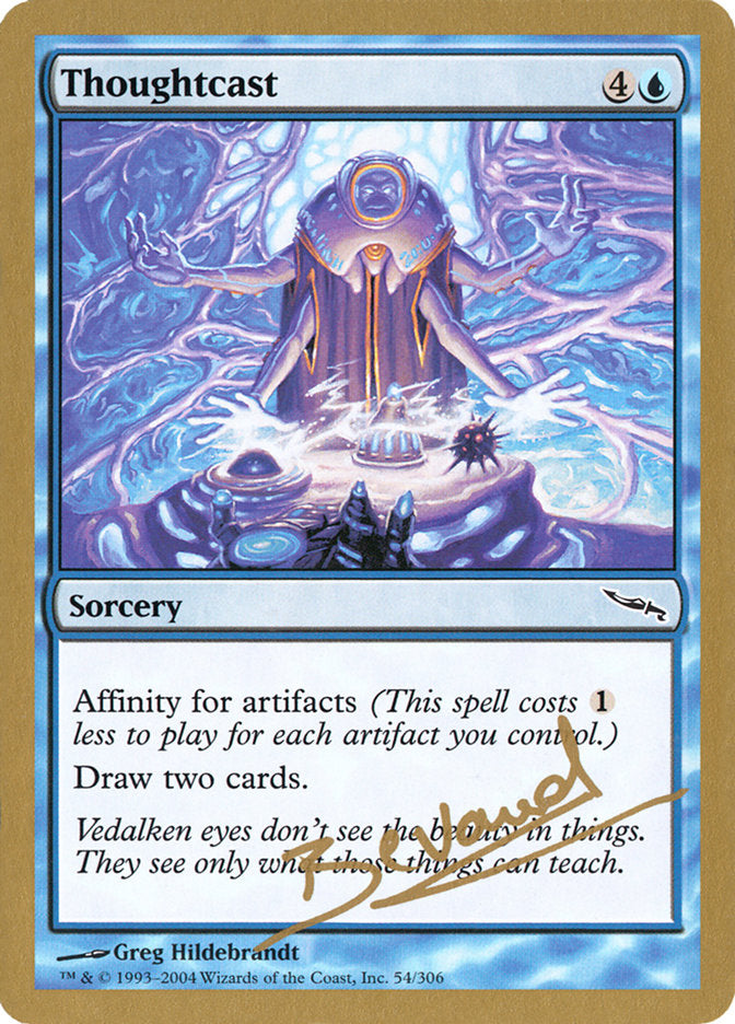 Thoughtcast (Manuel Bevand) [World Championship Decks 2004] | Gear Gaming Fayetteville