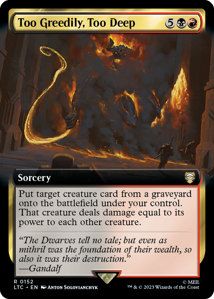 Too Greedily, Too Deep (Extended Art) [The Lord of the Rings: Tales of Middle-Earth Commander] | Gear Gaming Fayetteville