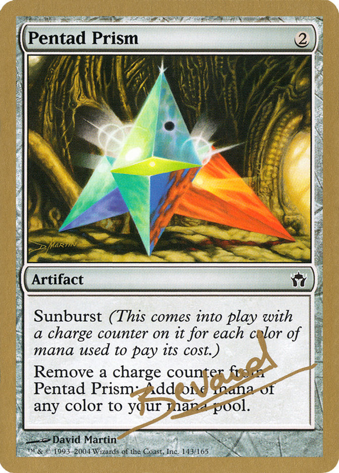 Pentad Prism (Manuel Bevand) [World Championship Decks 2004] | Gear Gaming Fayetteville