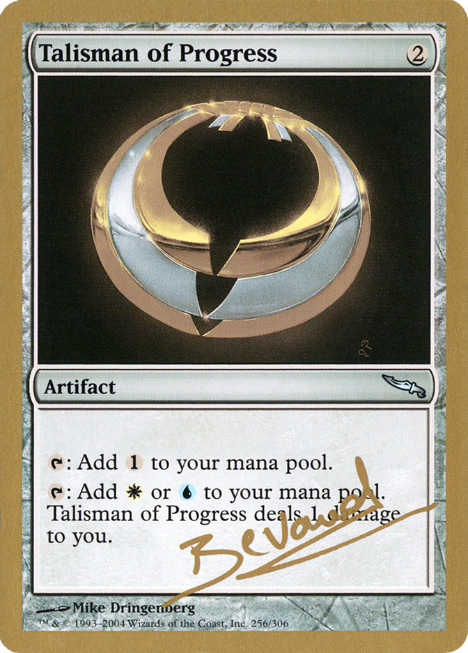 Talisman of Progress (Manuel Bevand) [World Championship Decks 2004] | Gear Gaming Fayetteville