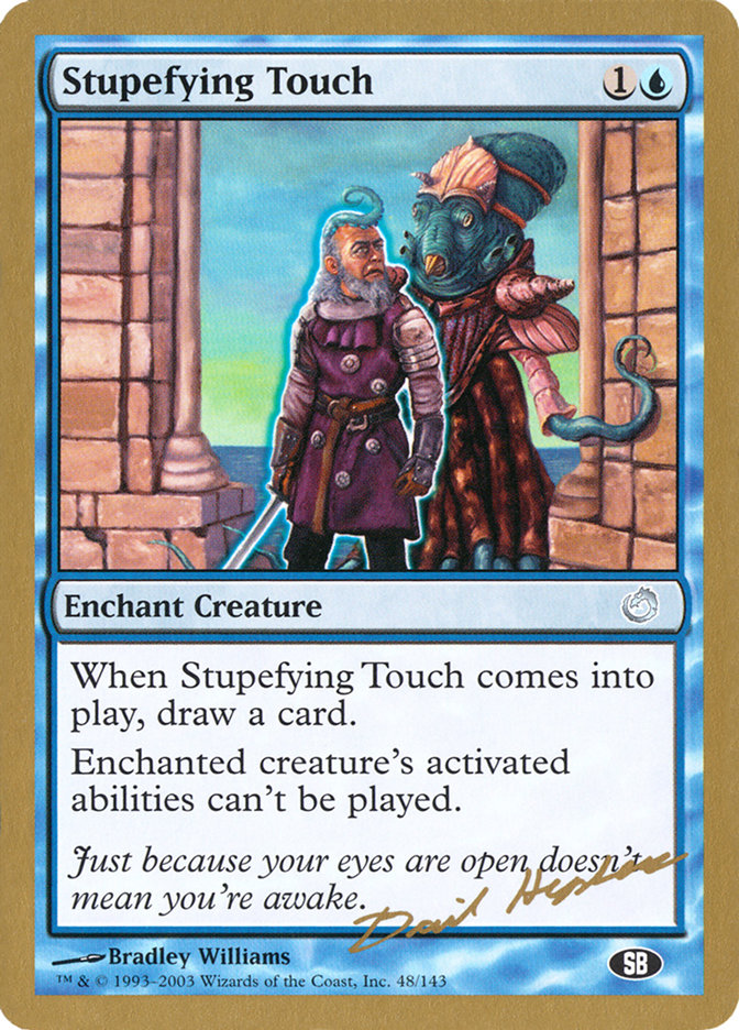 Stupefying Touch (Dave Humpherys) (SB) [World Championship Decks 2003] | Gear Gaming Fayetteville