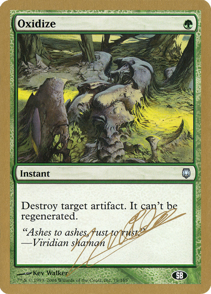 Oxidize (Julien Nuijten) (SB) [World Championship Decks 2004] | Gear Gaming Fayetteville