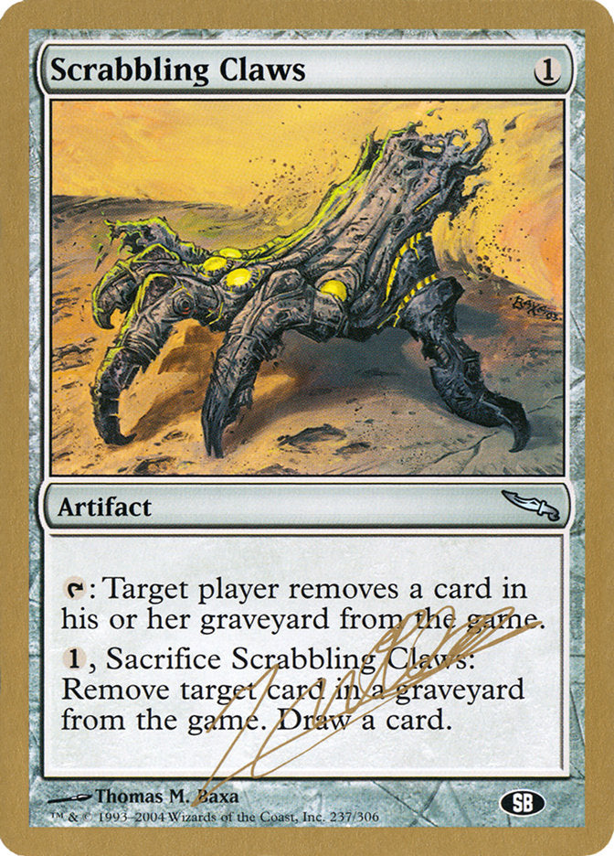 Scrabbling Claws (Julien Nuijten) (SB) [World Championship Decks 2004] | Gear Gaming Fayetteville