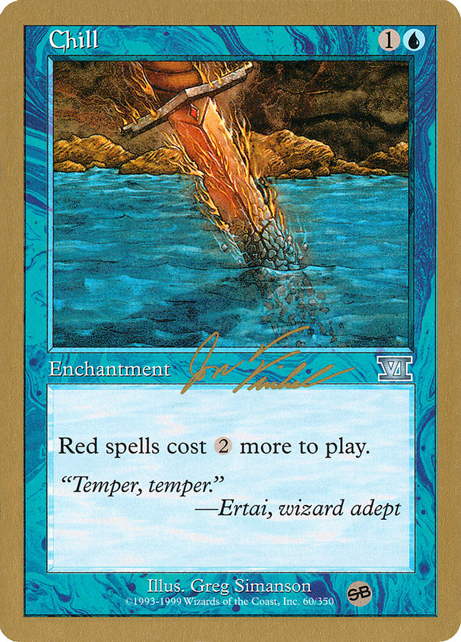 Chill (Jon Finkel) (SB) [World Championship Decks 2000] | Gear Gaming Fayetteville