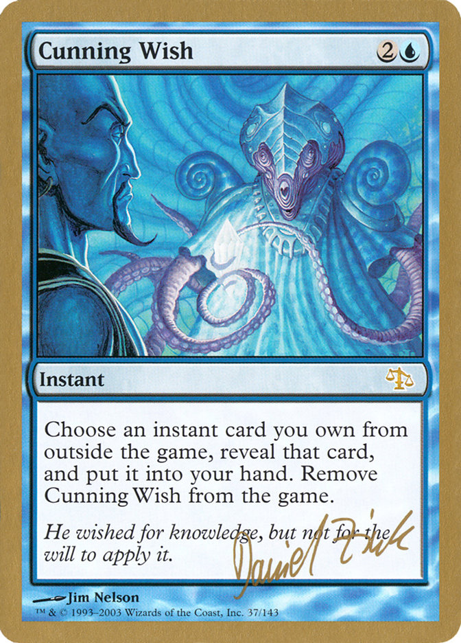 Cunning Wish (Daniel Zink) [World Championship Decks 2003] | Gear Gaming Fayetteville