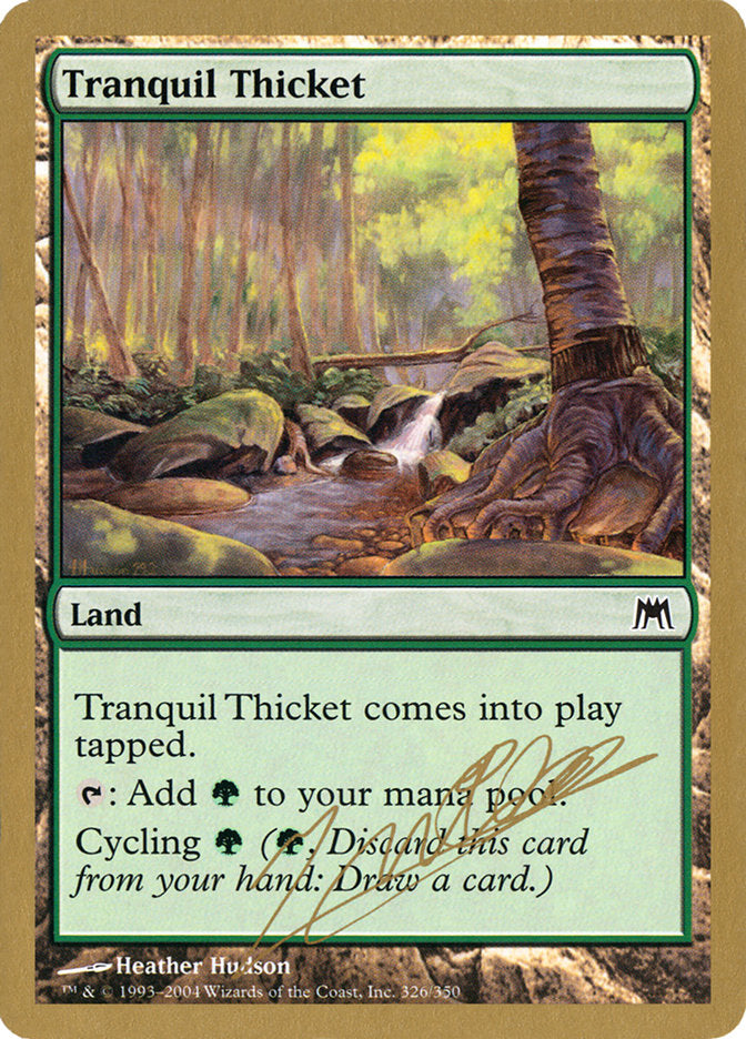 Tranquil Thicket (Julien Nuijten) [World Championship Decks 2004] | Gear Gaming Fayetteville