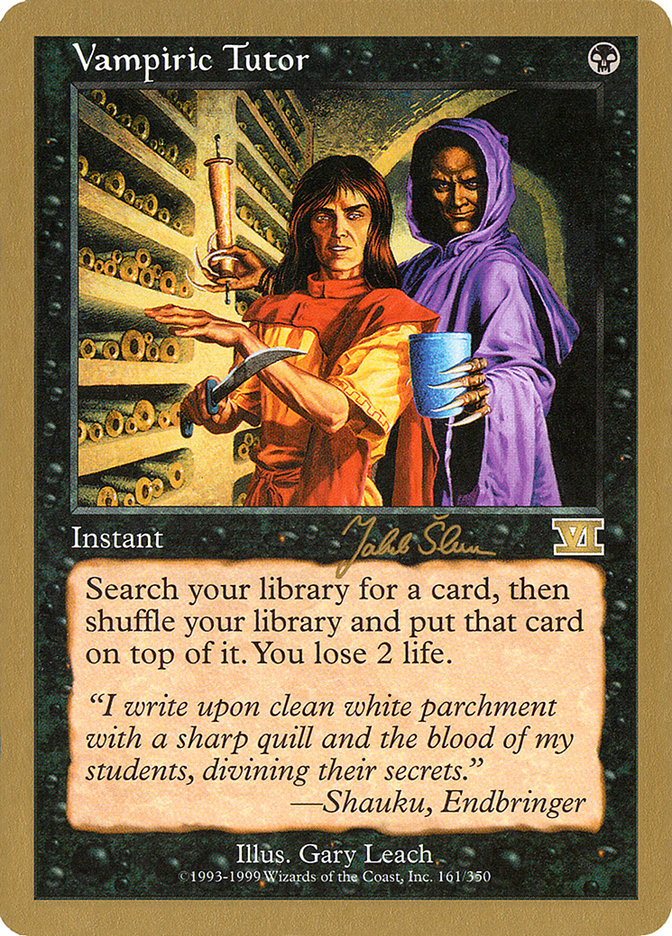 Vampiric Tutor (Jakub Slemr) [World Championship Decks 1999] | Gear Gaming Fayetteville