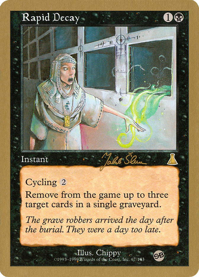 Rapid Decay (Jakub Slemr) (SB) [World Championship Decks 1999] | Gear Gaming Fayetteville