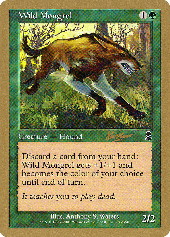 Wild Mongrel (Sim Han How) [World Championship Decks 2002] | Gear Gaming Fayetteville