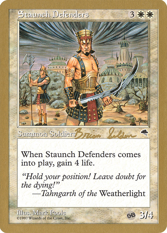 Staunch Defenders (Brian Selden) (SB) [World Championship Decks 1998] | Gear Gaming Fayetteville