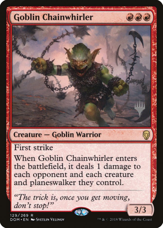 Goblin Chainwhirler (Promo Pack) [Dominaria Promos] | Gear Gaming Fayetteville