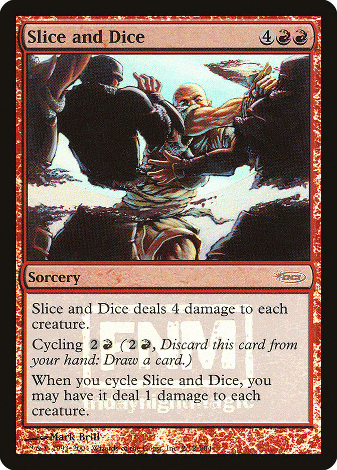 Slice and Dice [Friday Night Magic 2004] | Gear Gaming Fayetteville