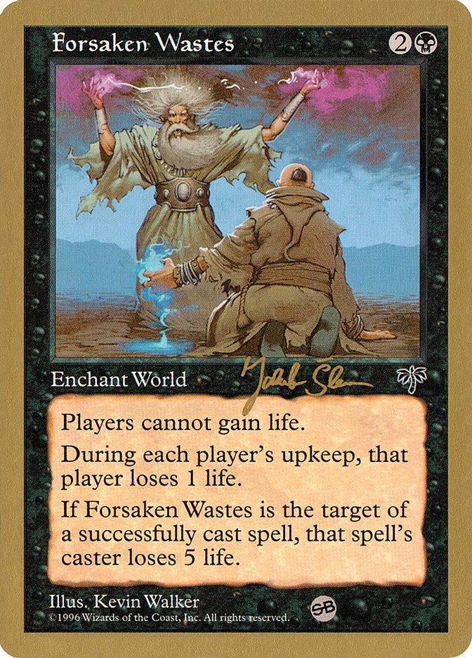 Forsaken Wastes (Jakub Slemr) (SB) [World Championship Decks 1997] | Gear Gaming Fayetteville