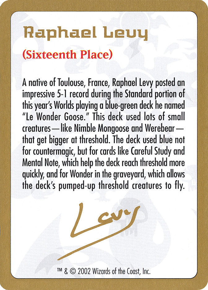 Raphael Levy Bio [World Championship Decks 2002] | Gear Gaming Fayetteville