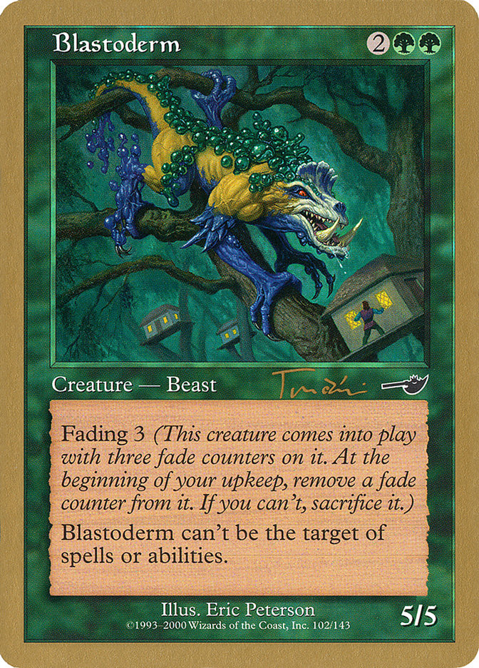 Blastoderm (Jan Tomcani) [World Championship Decks 2001] | Gear Gaming Fayetteville