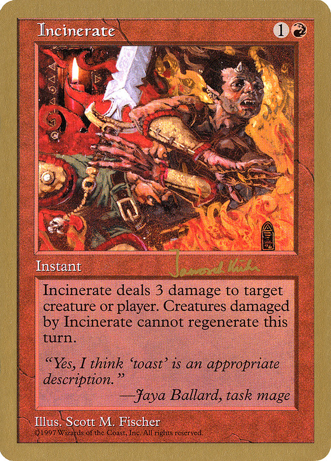 Incinerate (Janosch Kuhn) [World Championship Decks 1997] | Gear Gaming Fayetteville