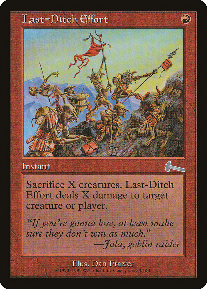 Last-Ditch Effort [Urza's Legacy] | Gear Gaming Fayetteville