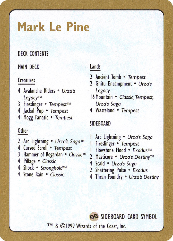Mark Le Pine Decklist [World Championship Decks 1999] | Gear Gaming Fayetteville