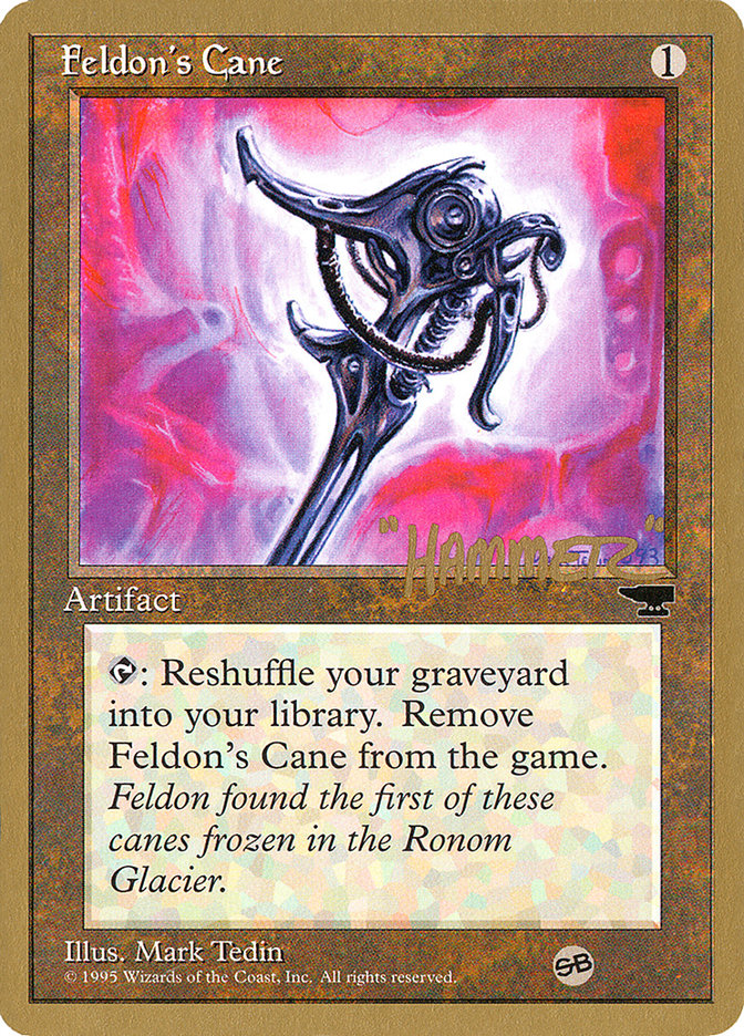 Feldon's Cane (Shawn "Hammer" Regnier) (SB) [Pro Tour Collector Set] | Gear Gaming Fayetteville