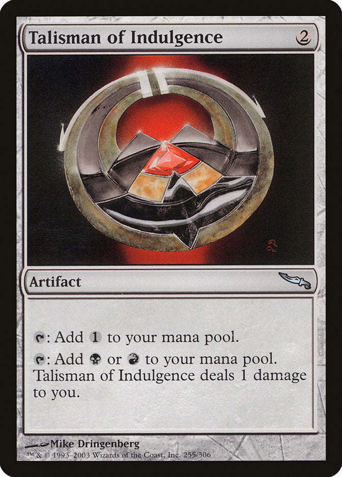 Talisman of Indulgence [Mirrodin] | Gear Gaming Fayetteville