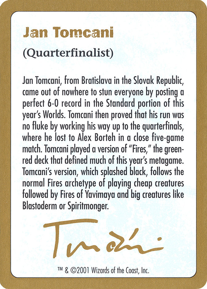 Jan Tomcani Bio [World Championship Decks 2001] | Gear Gaming Fayetteville