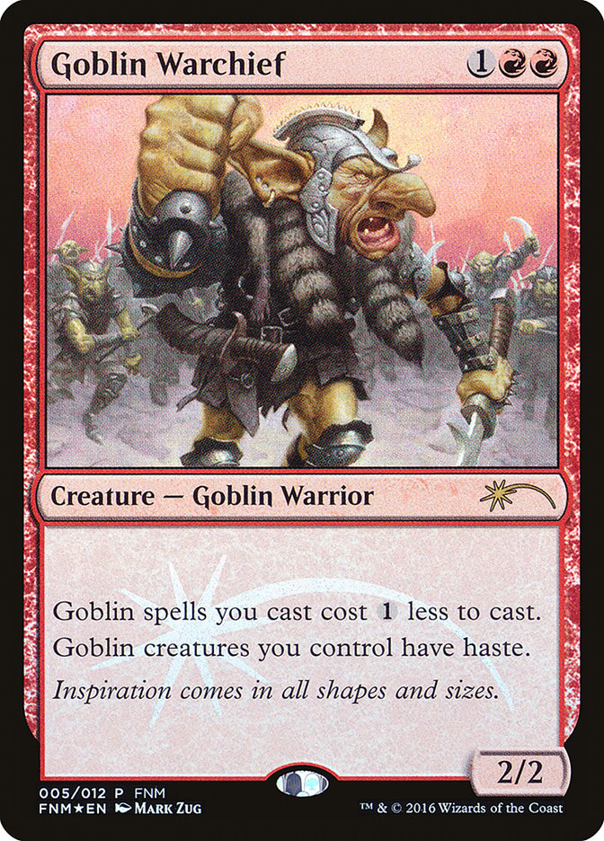 Goblin Warchief [Friday Night Magic 2016] | Gear Gaming Fayetteville