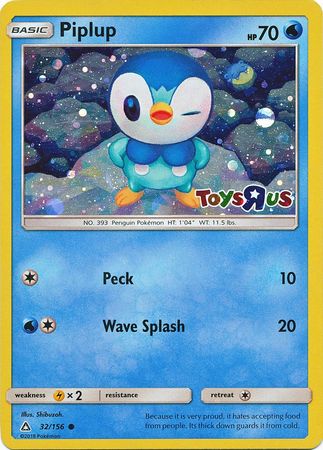 Piplup (32/156) (Toys R Us Promo) [Sun & Moon: Ultra Prism] | Gear Gaming Fayetteville