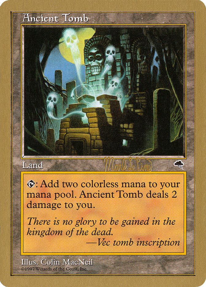 Ancient Tomb (Mark Le Pine) [World Championship Decks 1999] | Gear Gaming Fayetteville