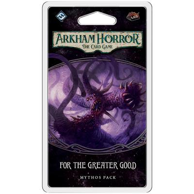 Arkham Horror LCG: For the Greater Good | Gear Gaming Fayetteville