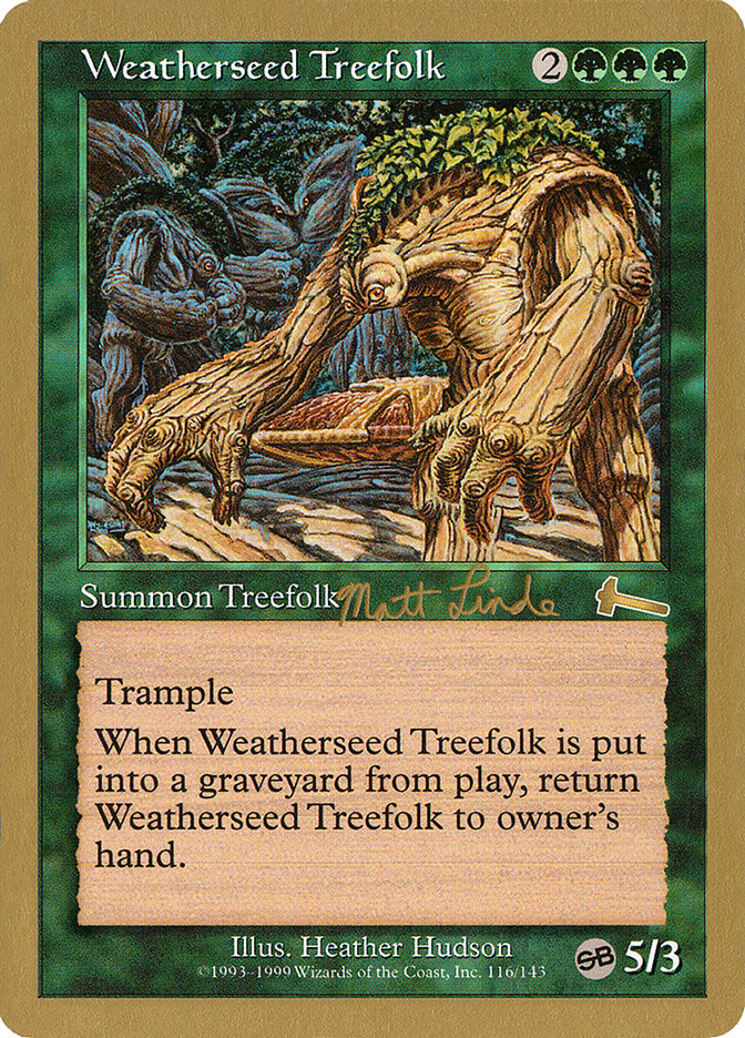 Weatherseed Treefolk (Matt Linde) (SB) [World Championship Decks 1999] | Gear Gaming Fayetteville