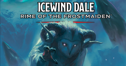 Icewind Dale: Rime of the Frostmaiden | Wednesday Night Dungeons and Dragons ticket - Wed, Jul 19 2023