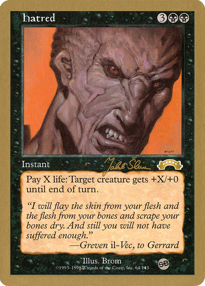 Hatred (Jakub Slemr) (SB) [World Championship Decks 1999] | Gear Gaming Fayetteville